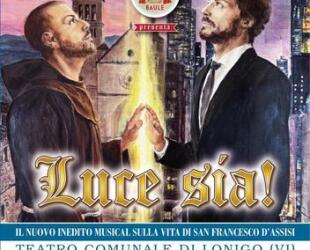 Luce sía! - Il nuovo inedito musical sulla vita di San Francesco d'Assisi